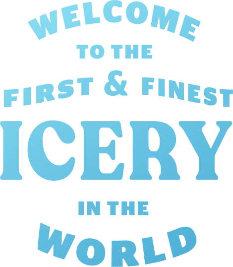 Welcome to the first Icery in the world